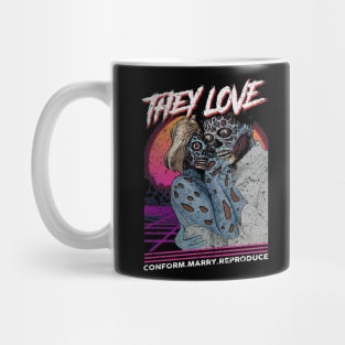 "THEY LOVE" Mug